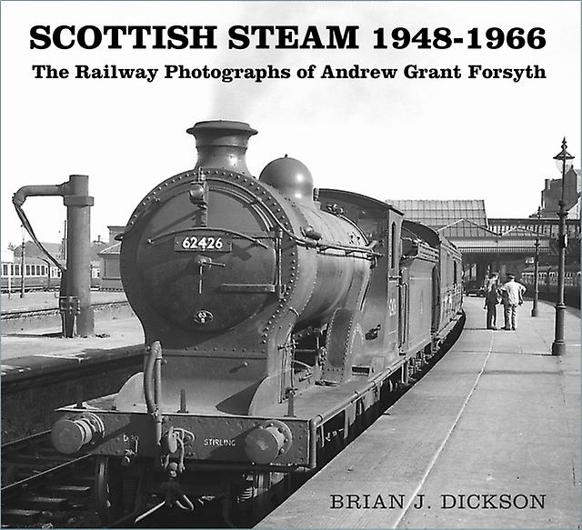 Scottish Steam 19481966 by Brian J. Dickson Paperback