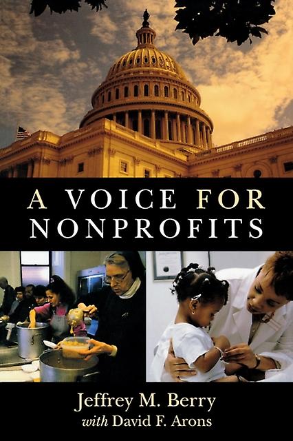 A Voice For Nonprofits by Jeffrey M. Berry Paperback Book