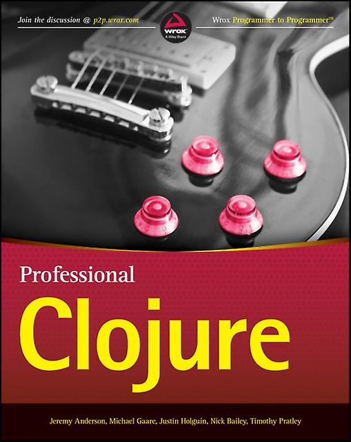 Professional Clojure by Timothy Pratley Paperback Book