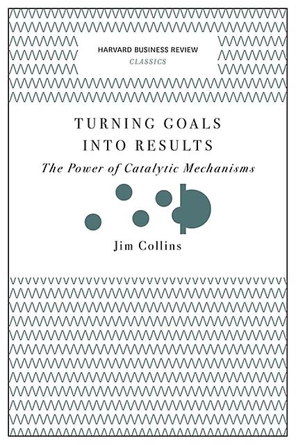 Turning Goals Into Results Harvard Business Review Classics by Jim Collins Paperback Book