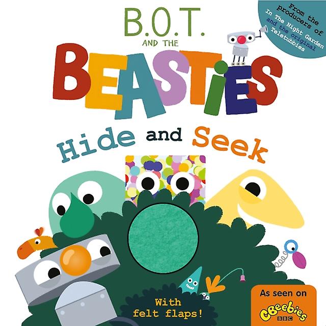 B.o.t. And The Beasties Hide And Seek Felt Flaps by Sweet Cherry Publishing Board book Book