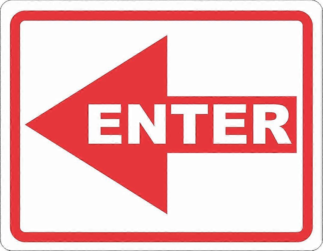 Enter With Left Arrow Sign. 8x12 Metal.