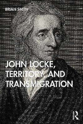 John Locke Territory and Transmigration