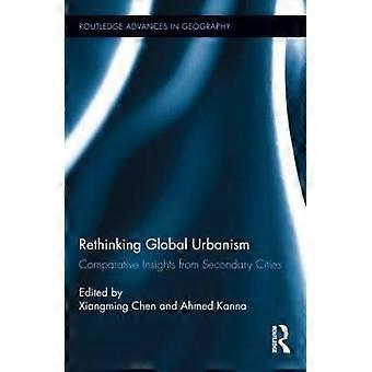 Rethinking Global Urbanism