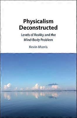 Physicalisme déconstruit