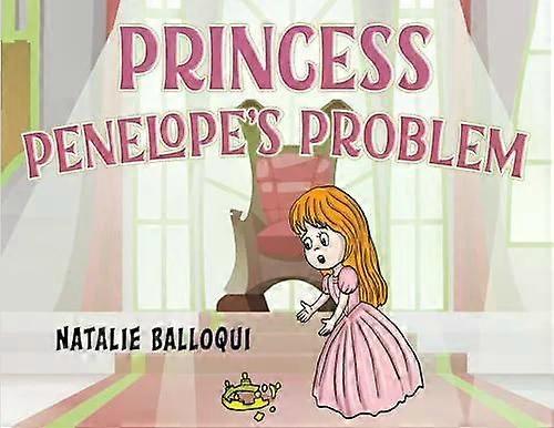 Princess Penelope's Problem - Natalie Balloqui