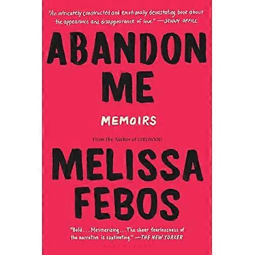 Abandon Me: Memoirs