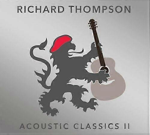 Richard Thompson Acoustic Classics II CD (2017) UUSI