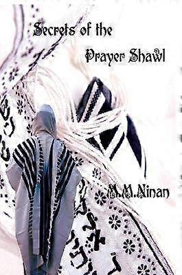 Secrets of the Prayer Shawl
