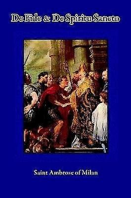 De Fide and De Spiritu Sancto