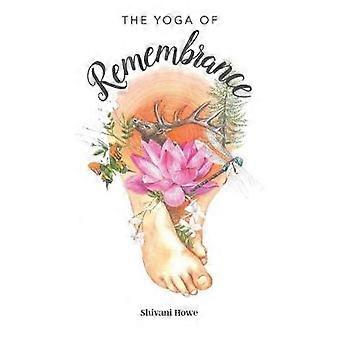The Yoga of Remembrance