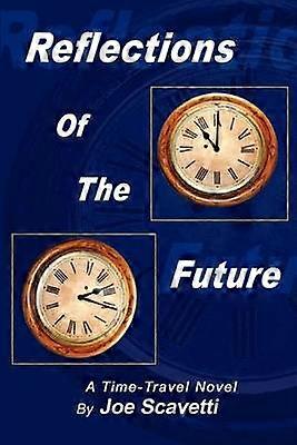 Reflections of the Future