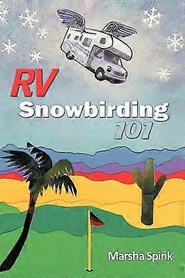 RV Snowbirding 101