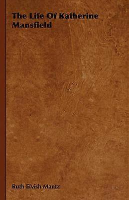 La vie de Katherine Mansfield