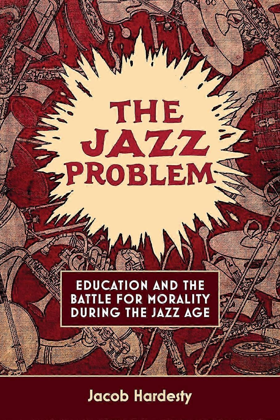 The Jazz Problem by Jacob W. Hardesty Paperback