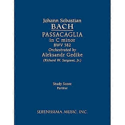 Passacaglia in C Minor, Bwv 582: Study Score