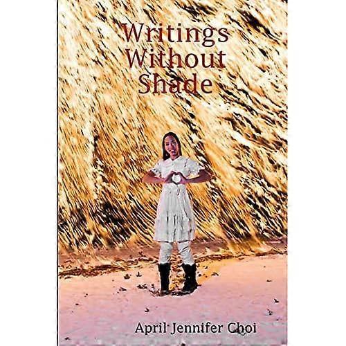 Writings without Shade