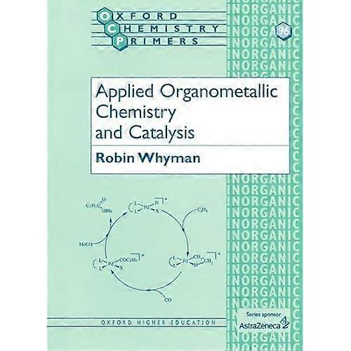 Applied Organometallic Chemistry and Catalysis