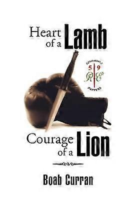 Corazón de cordero coraje de un león