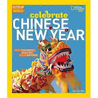 Célébrez le Nouvel An chinois - National Geographic Kids