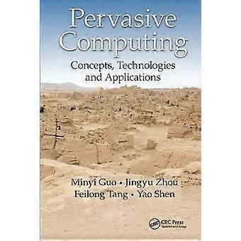 Pervasive Computing Concepts Technologies And Applications - Minyi Guo - Paperback - en Book