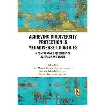 Achieving Biodiversity Protection in Megadiverse Countries A Comparative Assessment of Australia and Brazil
