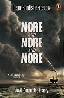 More And More And More by JeanBaptiste Fressoz Paperback