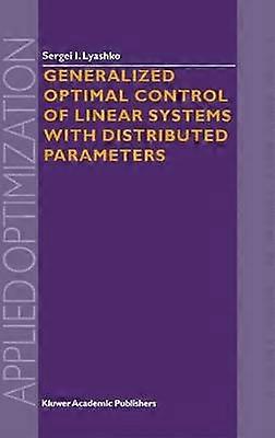 Generalisierte optimale Regelung linearer Systeme mit verteilten Parametern