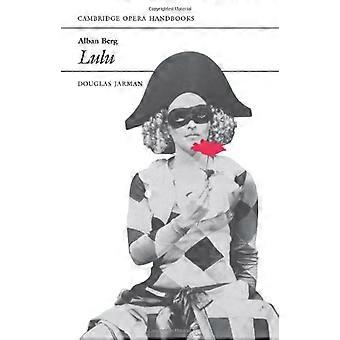 Alban Berg: Lulu