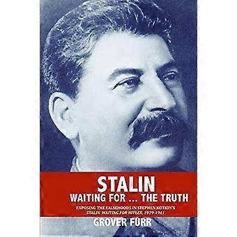 Stalin venter på ... Sannheten!