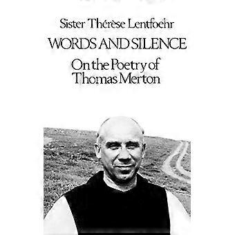 Lentfoehr Ord og stilhed - om Poetry Pf Thomas Merton