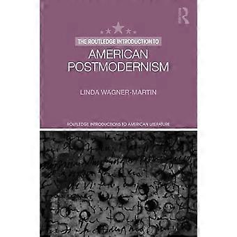 Routledge Johdatus amerikkalaiseen postmodernismiin (Routledge Johdannosta amerikkalaiseen kirjallisuuteen)