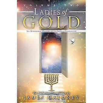 Ladies of Gold, Volume Two: The Remarkable Ministry of the Golden Candlestick: 2
