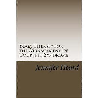 Yogatherapie voor de behandeling van het syndroom van Gilles de la Tourette