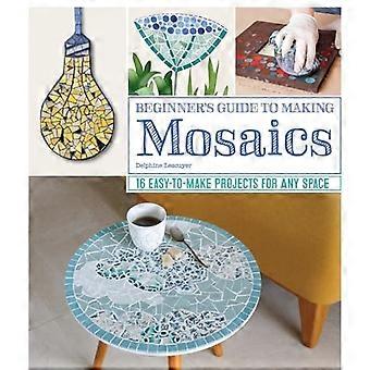 Guide pour la fabrication de mosaïques : 16 projets faciles à réaliser pour n’importe quel espace