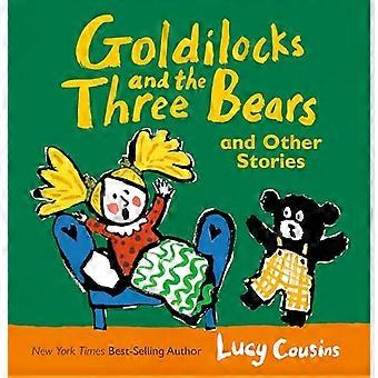 Goldlöckchen und die drei Bären und andere Geschichten (Lucy Cousins Kindergeschichten)