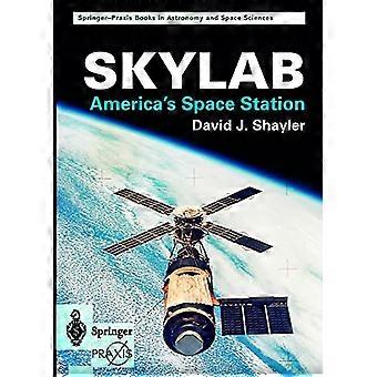 Skylab: America's Avaruusasema (Springer-Praxis Books)