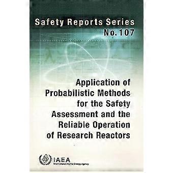 Application de méthodes probabilistes pour l’évaluation de la sûreté et l’exploitation fiable des réacteurs de recherche