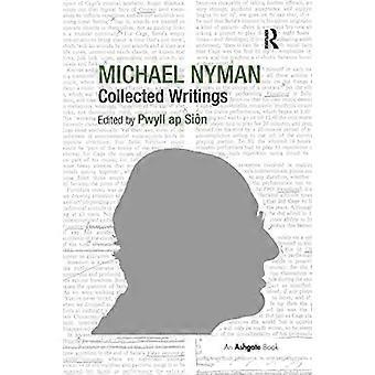 Michael Nyman Collected Writings - Pwyll ap Sin