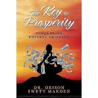 The Key To Prosperity Conquering Poverty Thinking - Dr. Orison Swett Marden - Paperback - en Book
