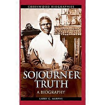 Sojourner Truth A Biography - Larry Murphy - Hardcover - en Book