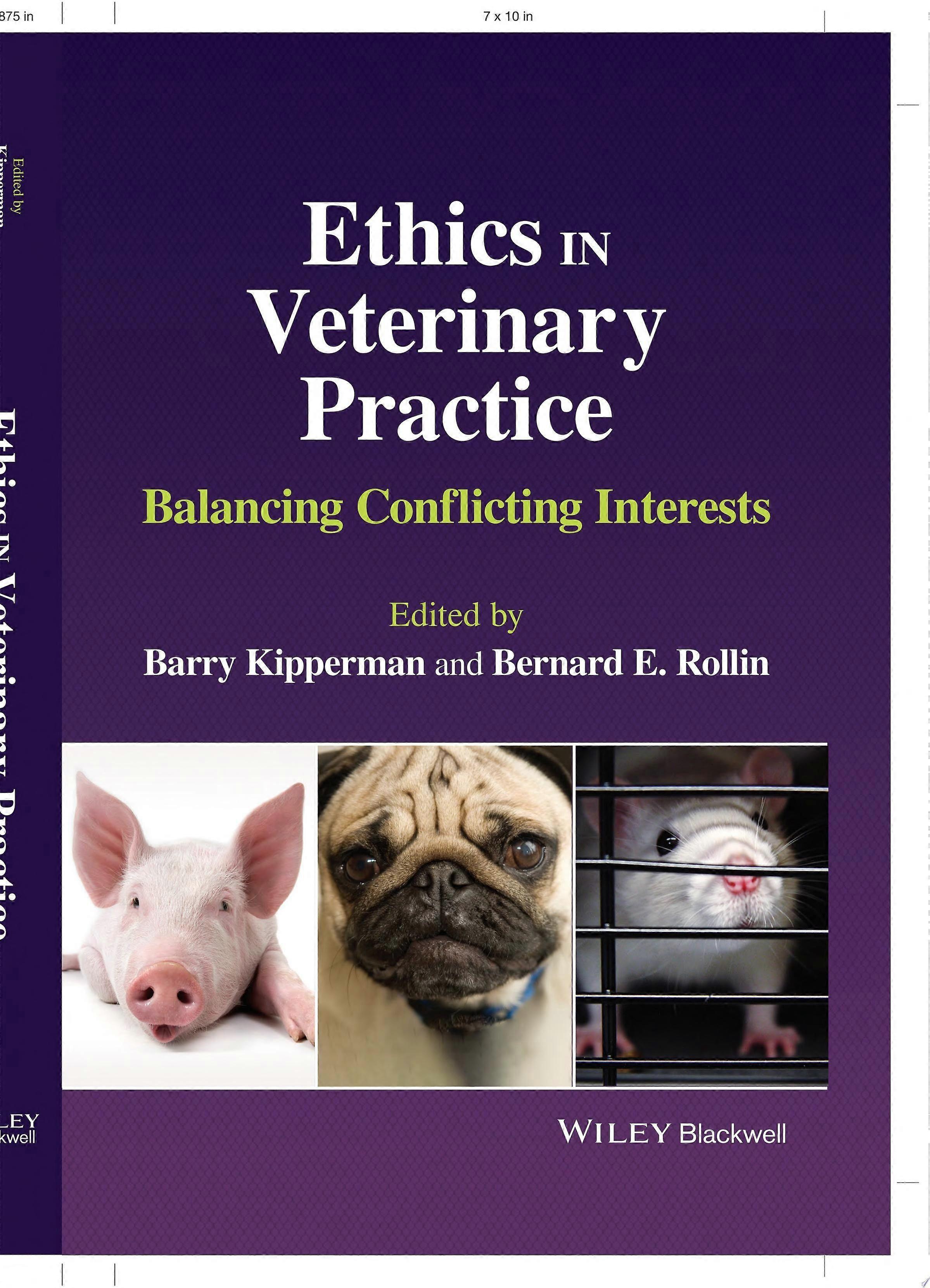 Ethics in veterinary practice balancing conflicting interests