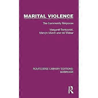 Marital Violence The Community Response
