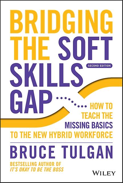 Bridging The Soft Skills Gap by Bruce Rainmaker Inc Tulgan Hardback Book
