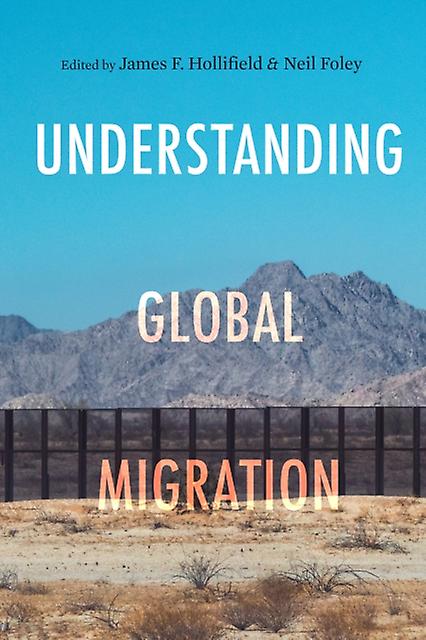 Understanding Global Migration - Stanford University Press