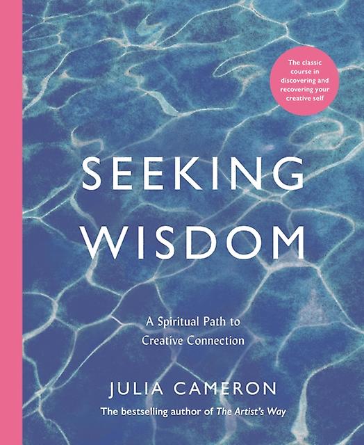 Seeking Wisdom - Julia Cameron - Paperback - English Book - Self-help, personal development and practical advice
