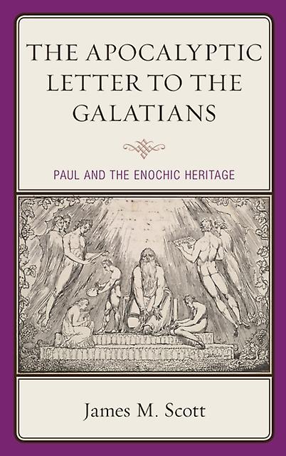 The Apocalyptic Letter To The Galatians by James M. Scott Paperback Book