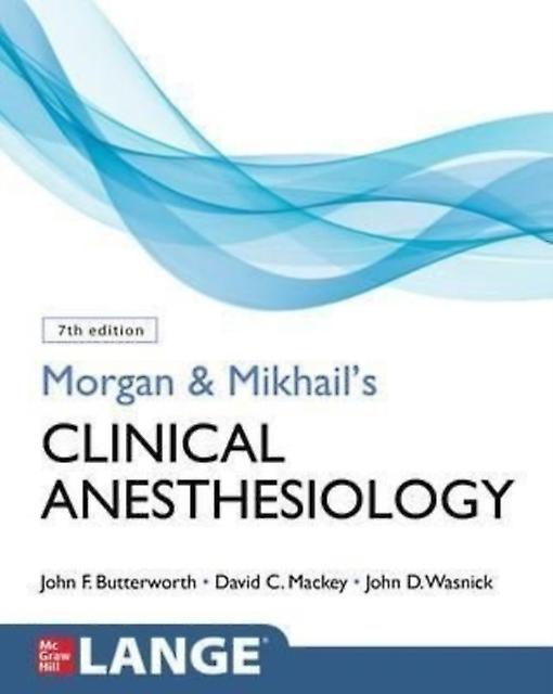 Morgan And Mikhails Clinical Anesthesiology Seventh Edition by John Wasnick Paperback