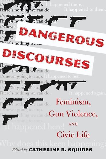 Dangerous Discourses Paperback Book