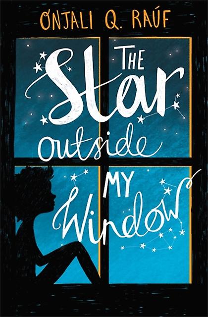 The Star Outside My Window by Onjali Q. Rauf Paperback Book